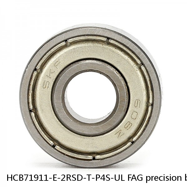 HCB71911-E-2RSD-T-P4S-UL FAG precision ball bearings