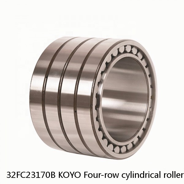 32FC23170B KOYO Four-row cylindrical roller bearings