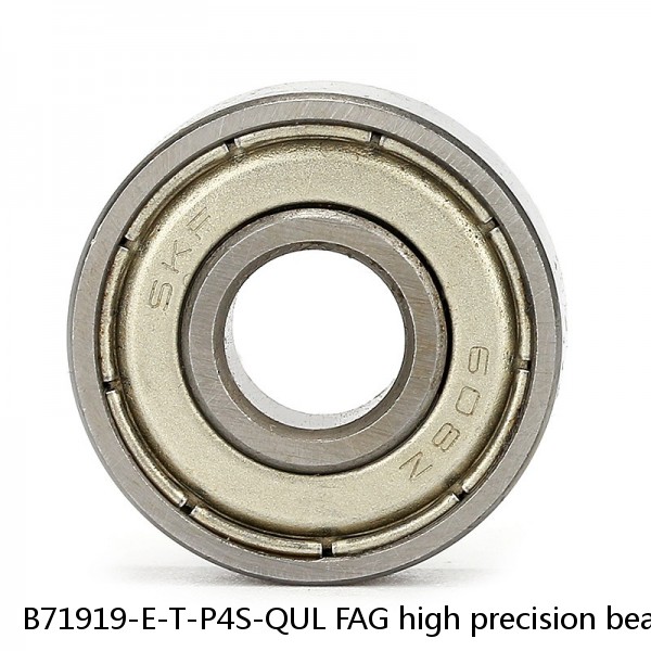 B71919-E-T-P4S-QUL FAG high precision bearings #1 small image
