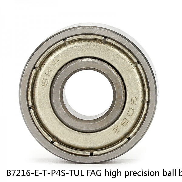 B7216-E-T-P4S-TUL FAG high precision ball bearings #1 image