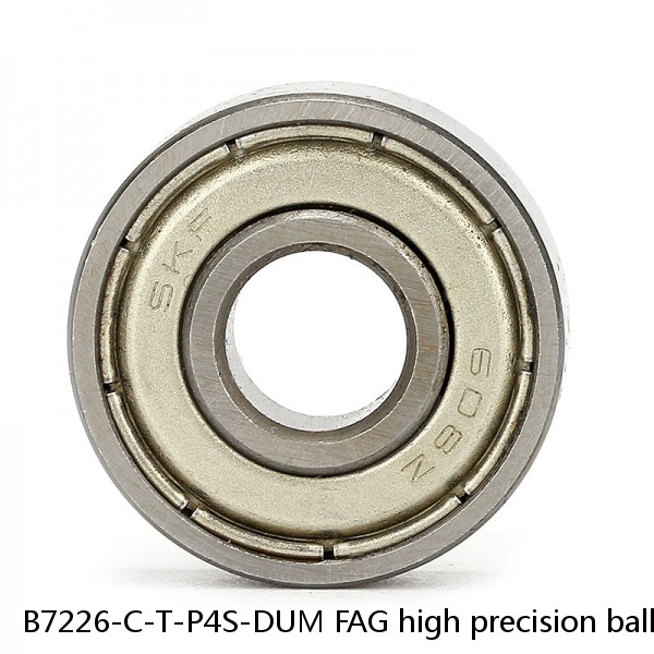 B7226-C-T-P4S-DUM FAG high precision ball bearings #1 image